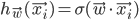 h_{\vec{w}}(\vec{x_i}) = \sigma(\vec{w} \cdot \vec{x_i})